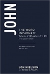 John: The Word Incarnate, Volume 2 (Chapters 11-21), a 13-Lesson Study